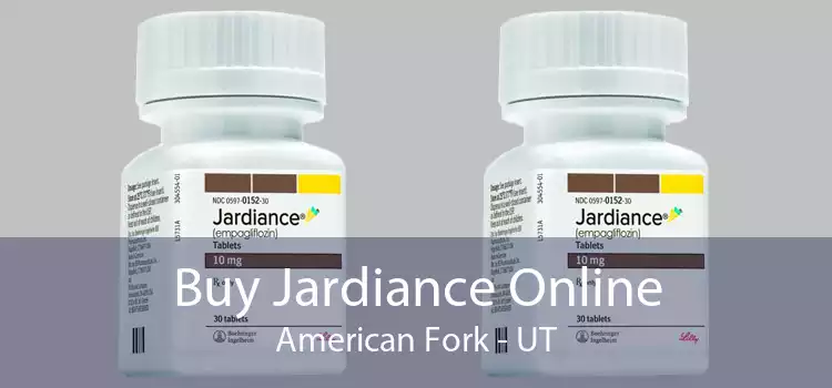 Buy Jardiance Online American Fork - UT