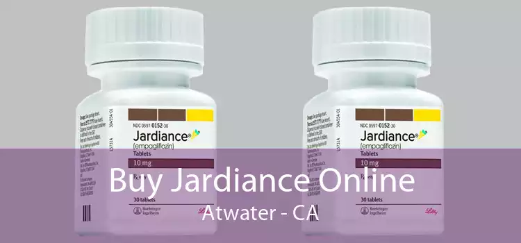 Buy Jardiance Online Atwater - CA