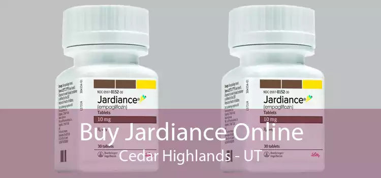Buy Jardiance Online Cedar Highlands - UT