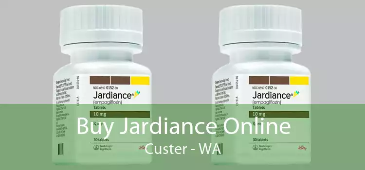 Buy Jardiance Online Custer - WA